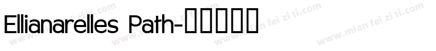 Ellianarelles Path字体转换